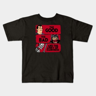 The good the bad and the army of darkness Kids T-Shirt